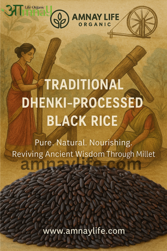 Black Rice-100% Hand Pounded (Chemical Free & Non GMO)