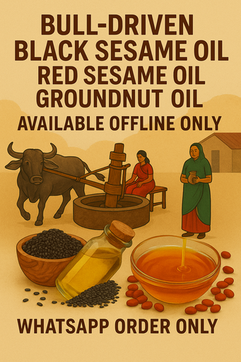 Traditional Authentic Bull-Driven Oils: Groundnut, Black Sesame & Red Sesame – Offline Orders Only
